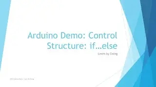#5 Arduino Demo - if...else - Control Structure