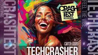 Techcrasher - Feel The Vibe / Funky, Club House 2023 @CrashtestRec