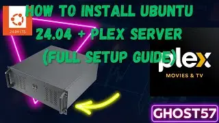 How to Install Ubuntu 24.04 + Plex Server (Full Setup Guide)