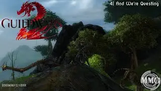 Guild Wars 2: Part 4 | And We're Questing