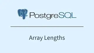 PostgreSQL - Array Lengths