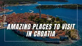 Amazing Places to visit in Croatia  Best Places to Visit - Cinematic Travel Guide & Video