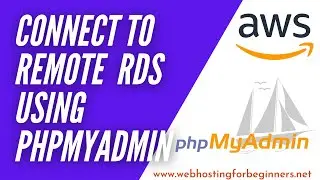 How To: Connect PHPMyAdmin to Amazon RDS MySQL or Lightsail Database MySQL Service