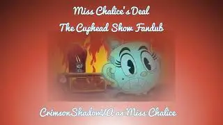 Miss Chalice's Deal // The Cuphead Show Fandub