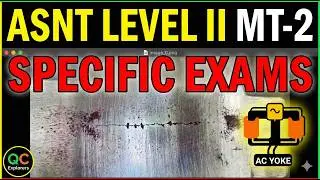 ASNT Level II, Magnetic Particles Testing (MT-2) Specific Examinations