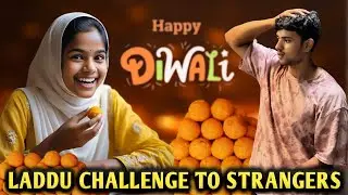 LADDU CHALLENGE TO STRANGERS😵‍💫🔥 #Diwali #challenge