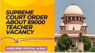 Supreme Court Order about 69000 Teacher Vacancy