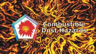 Combustible Dust Hazards