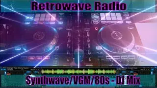 Synthwave/80s/Chiptune Mix - Retrowave Radio - (05/01/2020)