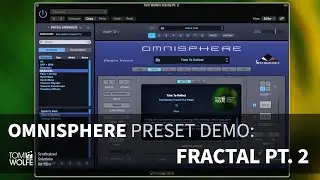 Omnisphere 2: Fractal Pt. 2 Preset Walkthrough (Lo-Fi Industrial Presets)