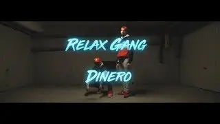 Relax Gang - Dinero (Clip Officiel)