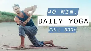 40 Min Daily At Home Yoga | Full-Body Vinyasa Flow For All Levels