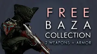 Free Baza Collection - 2 Weapons + Armor - Aug' 20th | Warframe