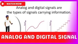 Analog and Digital Signal | Difference between Analog and Digital Signals | signals Analog & Digital