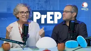 #166 A evolução da prevenção do HIV | InfectoCast feat. Tânia Vergara e Marcos Moura