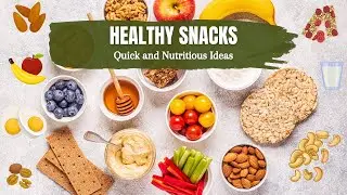 Healthy Snacks on the Go | Quick and Nutritious Ideas