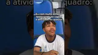 Eu com muito esforço terminando de copiar a atividade do quadro: a professora: kakakakak #shorts
