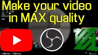 Your video in the BEST quality on Youtube! How to do it?! (4k, VP9, NVIDIA, OBS, FFmpeg, upscaling)