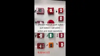 13 different manual push button / pull station / call point / action and reset operations