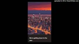 We´re getting down to the wire