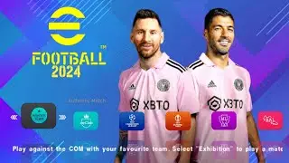 eFOOTBALL PES 2024 PPSSPP CAMERA PS5 ANDROID OFFLINE NEW KITS 2023/24 & FULL TRANSFERS BEST GRAPHICS