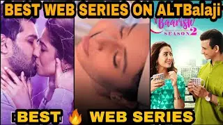 Top Best Web Series On ALTBalaji | Best Hindi Web Series | Tube Talks
