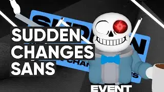 Roblox | Undertale Alternative Fighters | Sudden Changes Sans
