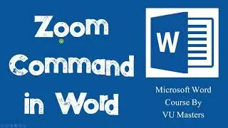Zoom Command | MOS | Microsoft Word | Lecture 12 | Urdu | Hindi
