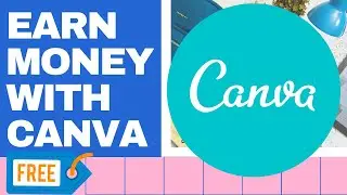 How To Use Canva For Beginners | Canva Tutorial | How To Make Money With Canva