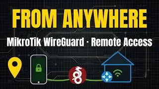 MikroTik WireGuard VPN – Connect From Your Phone & Laptop (Full Setup)