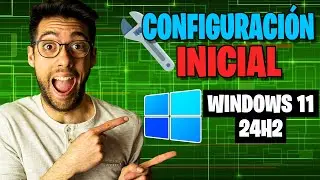 👨‍💻 *Windows 11 24H2* Guía DEFINITIVA Personalización y Ajustes ✅