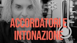 Accordatori e intonazione
