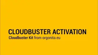Cloudbuster Activation