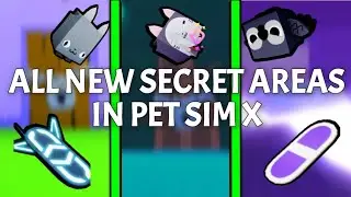 I FOUND ALL Of THE NEW SECRET AREAS IN PET SIM X | Pet Simulator X | SECRET