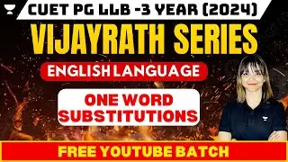 CUET PG LLB | English Language | One Word Substitution  | CUET PG LLB Preparation 2024 