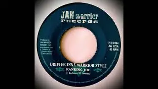 Ranking Joe - Drifter Inna Warrior Style (Jah Warrior Records)