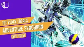 1st place locals! Adventure Synchron Deck!  Best combo deck?!