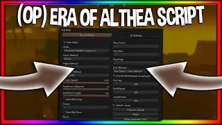 (NEW🔥) ROBLOX Era of Althea GUI/Hack - 2022 | Auto Farm / Auto Quest / Kill Aura / God Mode / More |