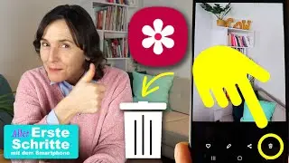 Fotos auf dem Samsung löschen.  Allererste Schritte mit den Smartphone Teil 12.
