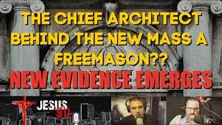 15 Oct 2020 The Chief Architect behind the New Mass a Freemason