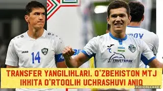 Yangi Trasferlar. Navbaxor, Nasaf. Shomurodov Turkiyaga. To’xtaxo’jaev O’zbekistonga. O’zbekistonMTJ