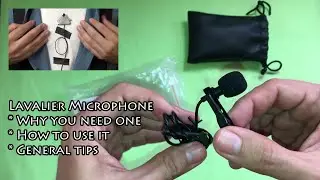 Lavalier Microphone | benefits of having one - how to use it - sound recording tips