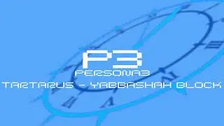 Tartarus - Yabbashah Block - Persona 3