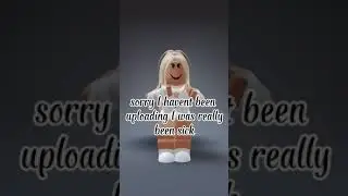 sorry I wasn’t uploading I was sick