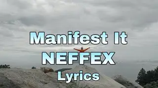 NEFFEX - Manifest It 🔮 (Lyrics)