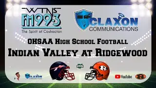 Indian Valley at Ridgewood - High School Football from FM 99.3 WTNS