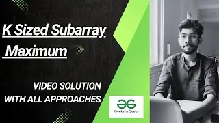 Maximum of All Subarrays of Size K | Sliding Window & Deque | March Coding Challenge | March 2, 2025