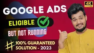 Google ads eligible but not running problem | google ads not running after eligible | 2026
