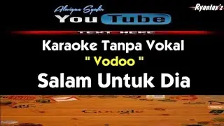 Karaoke Vodo - Salam Untuk Dia