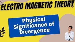 Physical Significance of Divergence in Electromagnetic Theory